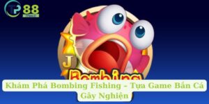 Khám Phá Bombing Fishing – Tựa Game Bắn Cá Gây Nghiện