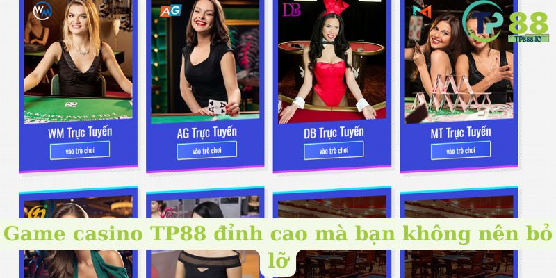 Game casino TP88 đỉnh cao mà bạn không nên bỏ lỡ