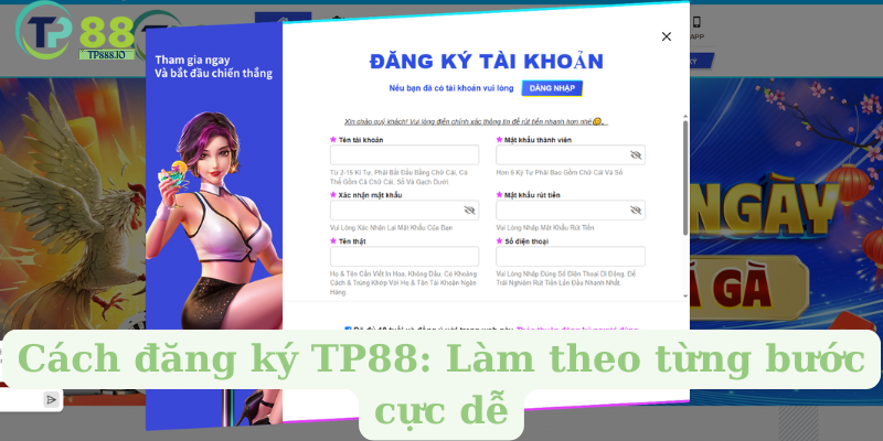 Cách đăng ký TP88: Làm theo từng bước cực dễ