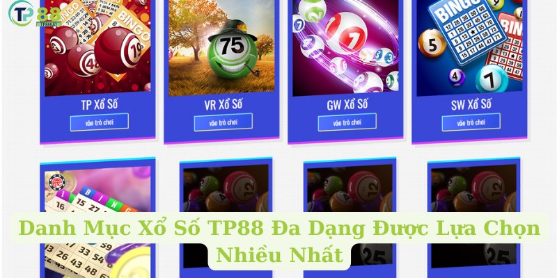 Danh Mục Xổ Số TP88 Đa Dạng Được Lựa Chọn Nhiều Nhất