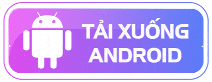 TẢI XUỐNG ANDROI